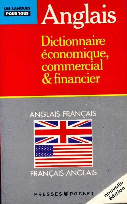 Dictionnaire de l'anglais économique, commercial et financier - Jean-Pierre Berman