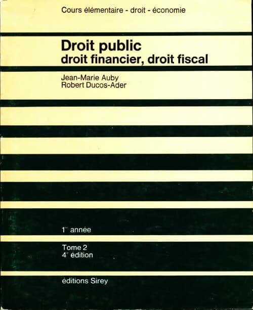 Droit public. Droit financier, droit fiscal - Collectif