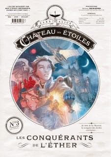 Le château des étoiles gazette tome 3 - les conquérants de l'éther